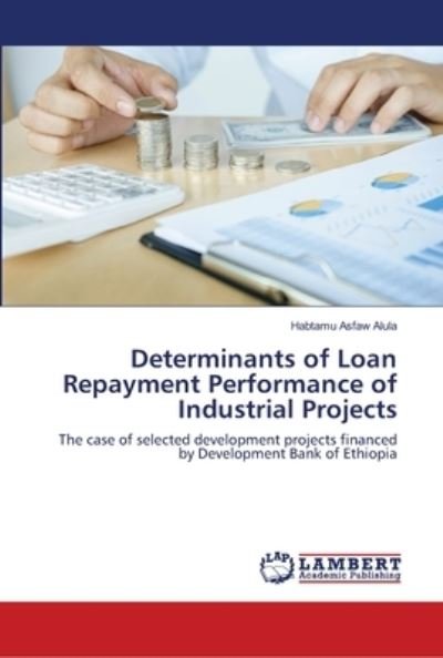 Cover for Alula · Determinants of Loan Repayment Pe (Bok) (2018)