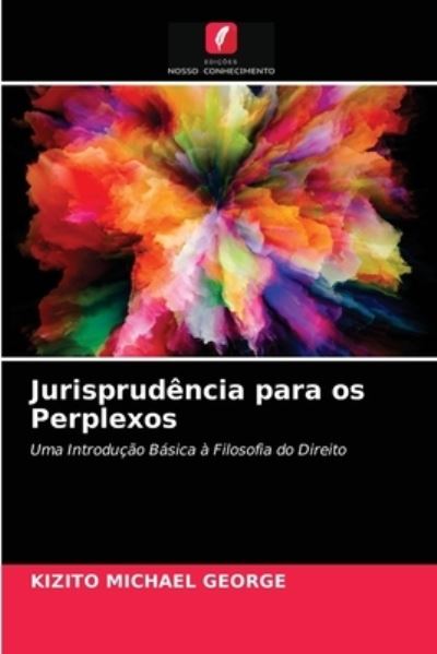Cover for Kizito Michael George · Jurisprudencia para os Perplexos (Paperback Book) (2021)
