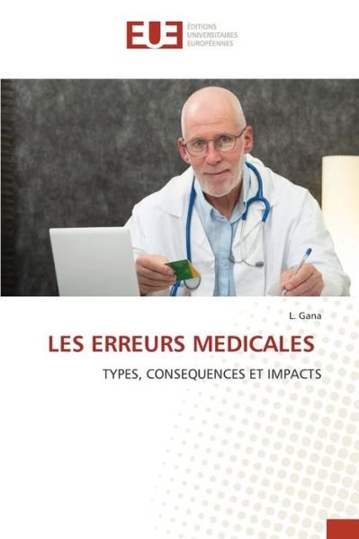 Cover for L Gana · Les Erreurs Medicales (Paperback Book) (2021)