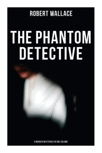 Cover for Robert Wallace · The Phantom Detective (Paperback Book) (2021)