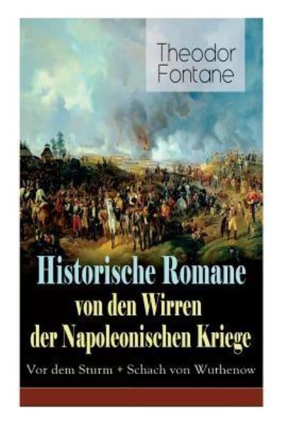 Cover for Theodor Fontane · Historische Romane von den Wirren der Napoleonischen Kriege (Paperback Book) (2018)