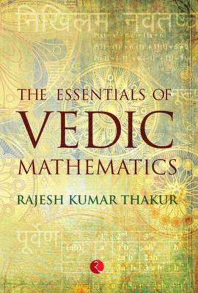 Cover for Rajesh Kumar Thakur · Essentials of Vedic Mathematics (Paperback Book) (2014)