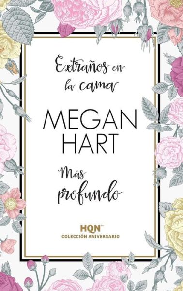 Extranos en la cama - Megan Hart - Books - Col 35 Aniversario - 9788468790749 - October 17, 2018