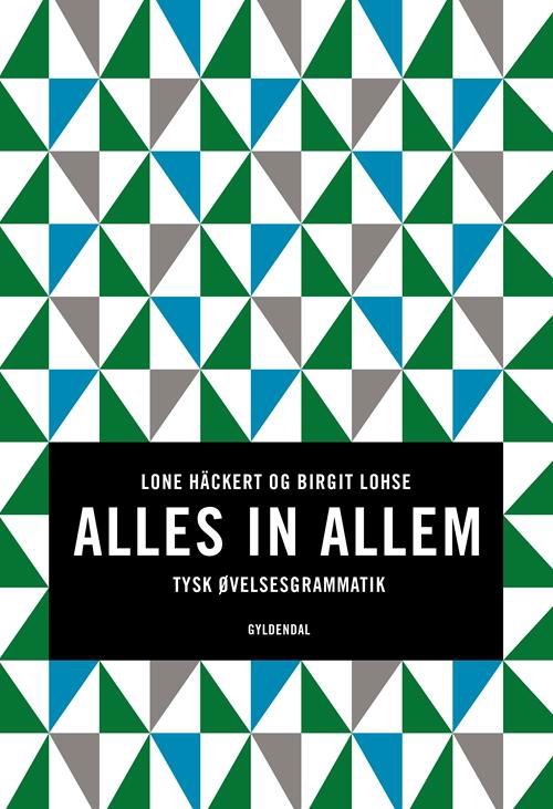 Alles in Allem - Birgit Lohse Lone Häckert - Books - Systime - 9788702164749 - October 14, 2020