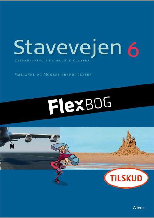 Cover for Marianne Brandt Jensen; Mogens Brandt Jensen · Stavevejen: Flexbog, Stavevejen 6, Elev (N/A) [1. Ausgabe] (2013)