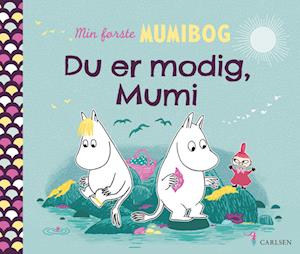 Cover for . · Min første mumibog - Du er modig, Mumi (Cardboard Book) [1º edição] (2024)