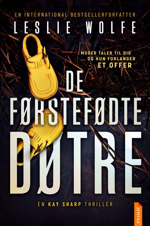 Cover for Leslie Wolfe · Kay Sharp #3: De førstefødte døtre (Sewn Spine Book) (2025)