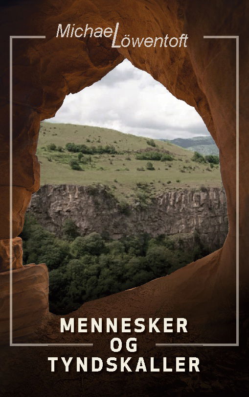 Mennesker og tyndskaller - Michael Löwentoft - Books - BoD - Books on Demand - 9788743022749 - August 8, 2024