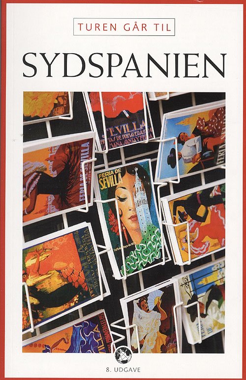 Cover for Jørgen Laurvig · Politikens Turen går til¤Politikens rejsebøger: Turen går til Sydspanien (Hæftet bog) [8. udgave] (2007)
