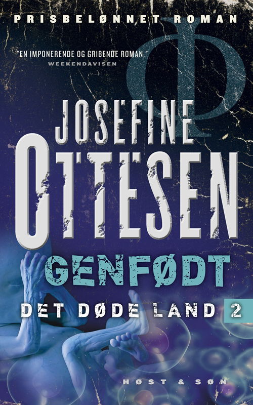 Det Døde Land: Genfødt. Det Døde Land 2 (PB) - Josefine Ottesen - Bøger - Høst og Søn - 9788763822749 - 14. september 2012