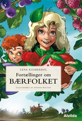 Cover for Lene Kaaberbøl · Fortællinger om Bærfolket (Innbunden bok) [1. utgave] [Indbundet] (2012)