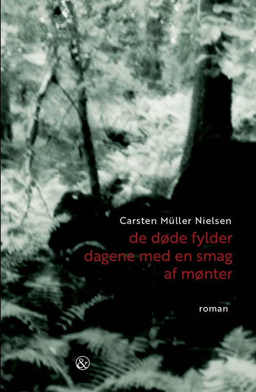 Cover for Carsten Müller Nielsen · De Døde Fylder Dagene med en Smag af Mønter (Hæftet bog) [1. udgave] (2019)