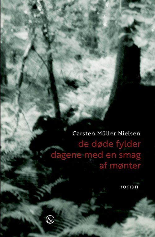 Cover for Carsten Müller Nielsen · De Døde Fylder Dagene med en Smag af Mønter (Heftet bok) [1. utgave] (2019)