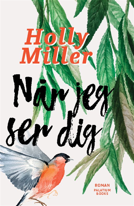 Cover for Holly Miller · Når jeg ser dig (Sewn Spine Book) [1. wydanie] (2020)