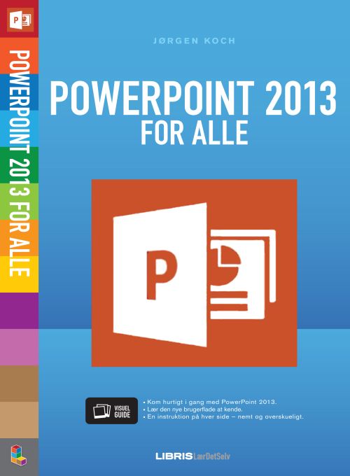 Cover for Jørgen Koch · PowerPoint 2013 for alle (Sewn Spine Book) [1st edition] (2013)