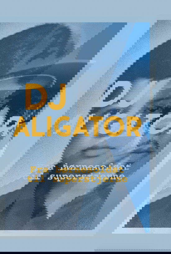 Cover for Nicolai Lisberg Ali Movasat · DJ Aligator (Gebundenes Buch) [1. Ausgabe] (2025)