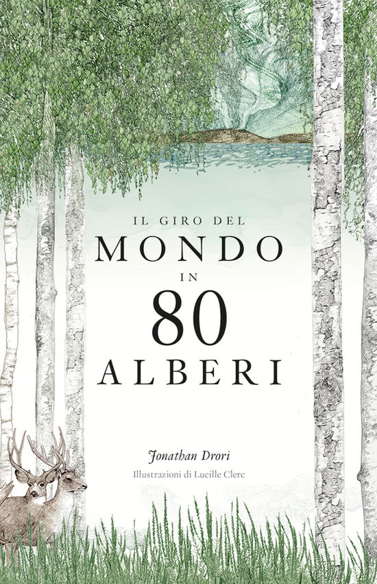 Cover for Jonathan Drori · Il Giro Del Mondo In 80 Alberi. Ediz. A Colori (Book)