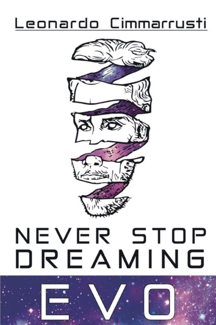 Cover for Leonardo Cimmarrusti · Never stop dreaming. EVO (Paperback Book) (2015)