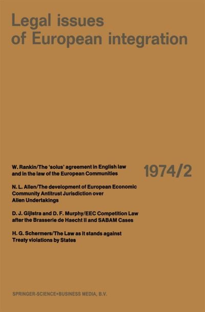 Henry G Schermers · Legal Issues of European Integration: Law Review of the Europa Instituut, University of Amsterdam (Paperback Book) (1974)