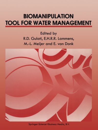 Cover for Ramesh D Gulati · Biomanipulation Tool for Water Management: Proceedings of an International Conference held in Amsterdam, The Netherlands, 8-11 August, 1989 - Developments in Hydrobiology (Paperback Book) [Softcover reprint of hardcover 1st ed. 1990 edition] (2011)