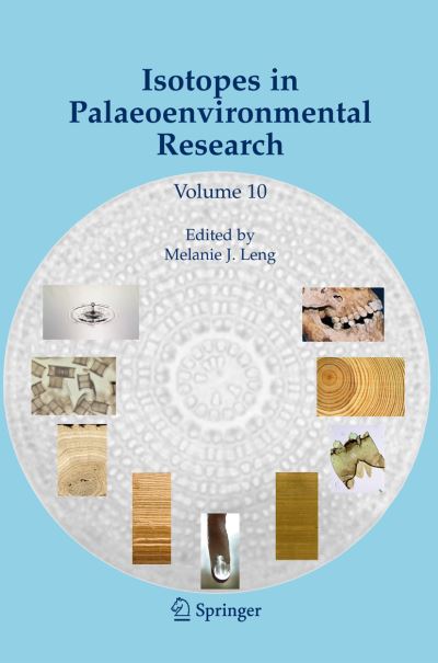 Melanie J Leng · Isotopes in Palaeoenvironmental Research - Developments in Paleoenvironmental Research (Taschenbuch) [Softcover reprint of hardcover 1st ed. 2006 edition] (2010)