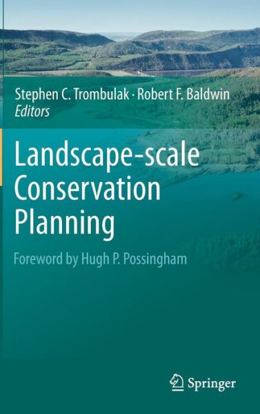 Stephen C Trombulak · Landscape-scale Conservation Planning (Hardcover Book) [2010 edition] (2010)