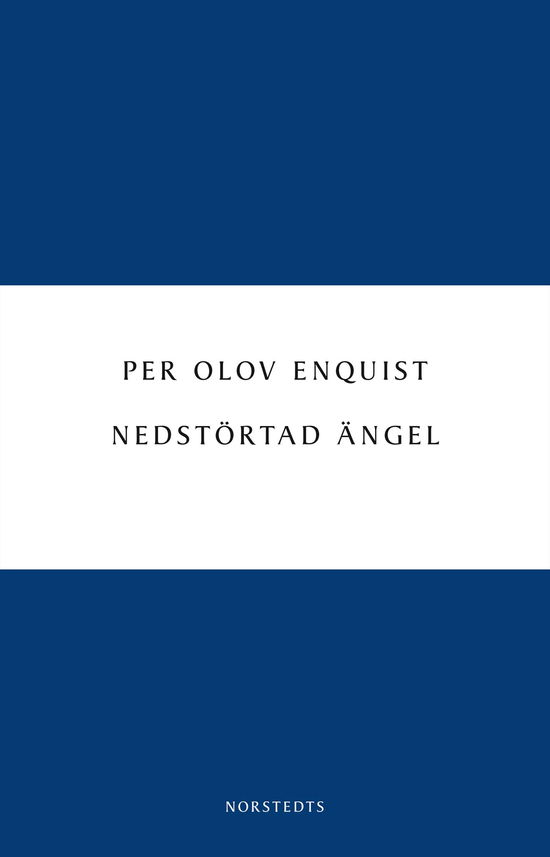 Cover for Per Olov Enquist · Digitala klassiker: Nedstörtad ängel (Bok) (2014)