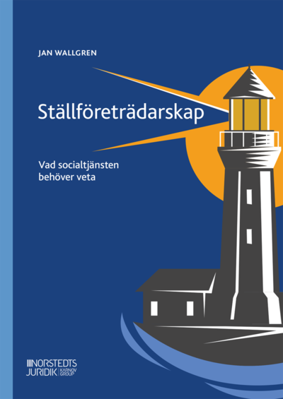 Cover for Jan Wallgren · Ställföreträdarskap  : Vad socialtjänsten behöver veta (Book) (2022)