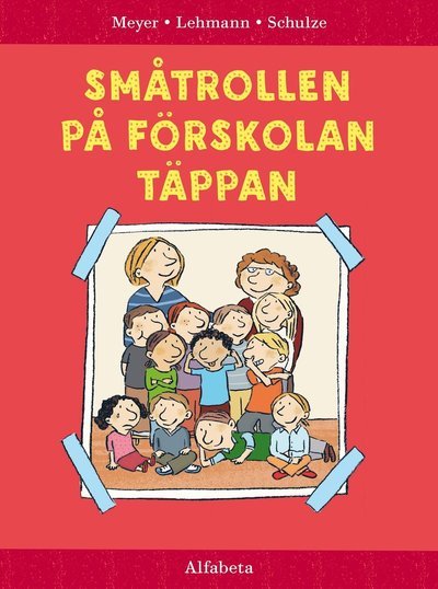 Cover for Schulze · Förskolan Täppan: Småtrollen på Förskolan Täppan (Indbundet Bog) (2017)