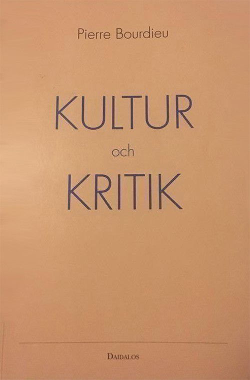 Cover for Pierre Bourdieu · Kultur och kritik : anföranden (Book) (1997)