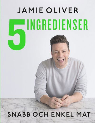 Cover for Jamie Oliver · 5 ingredienser : snabb och enkel mat (Gebundesens Buch) (2017)