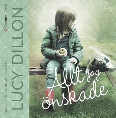 Cover for Lucy Dillon · Allt jag önskade (Audiobook (CD)) (2017)