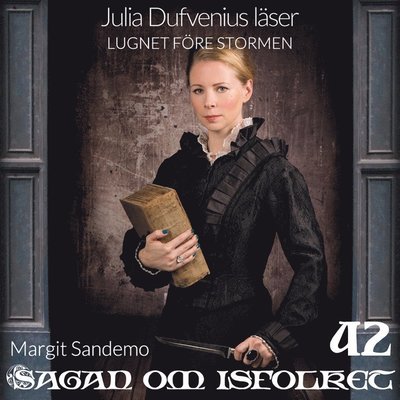 Cover for Margit Sandemo · Sagan om isfolket: Lugnet före stormen (Audiobook (MP3)) (2019)