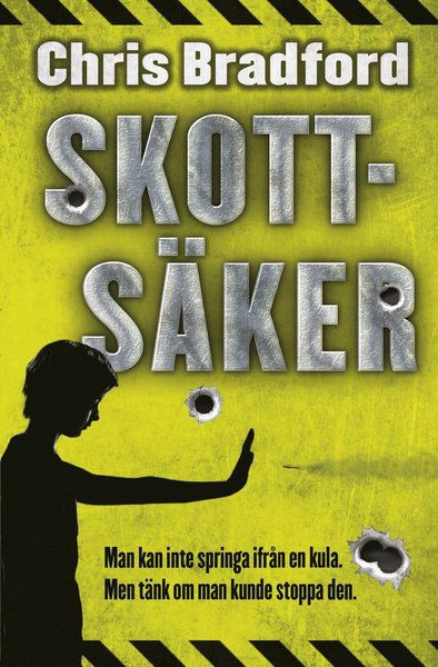 Cover for Chris Bradford · Skottsäker (Book) (2017)