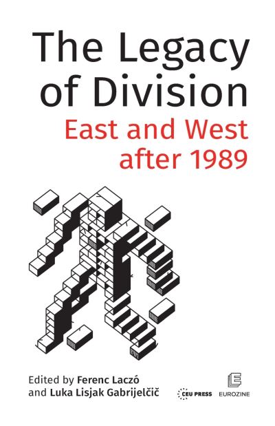 Cover for Laczo · The Legacy of Division: East and West After 1989 (Paperback Book) (2020)