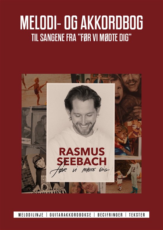 Cover for Rasmus Seebach · Melodi- og akkordbog til sangene fra Før vi mødte dig (Bok) (2017)