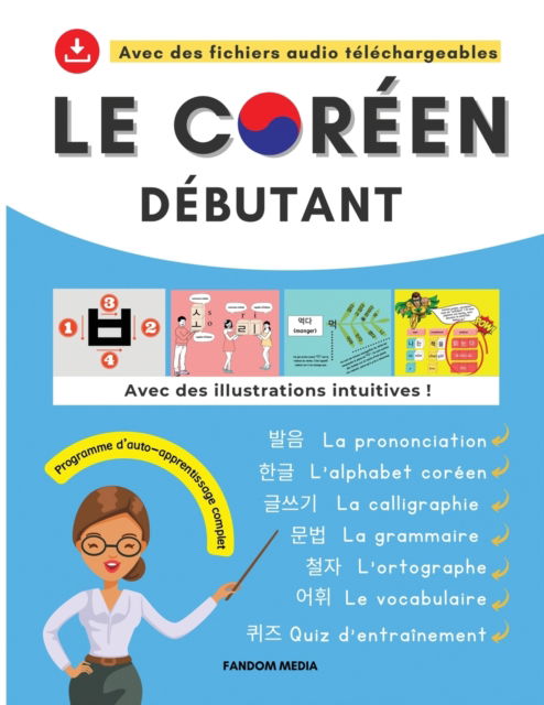 Cover for Fandom Media · Le Coreen Debutant - Programme d'Auto-Apprentissage Complet (Pocketbok) (2022)