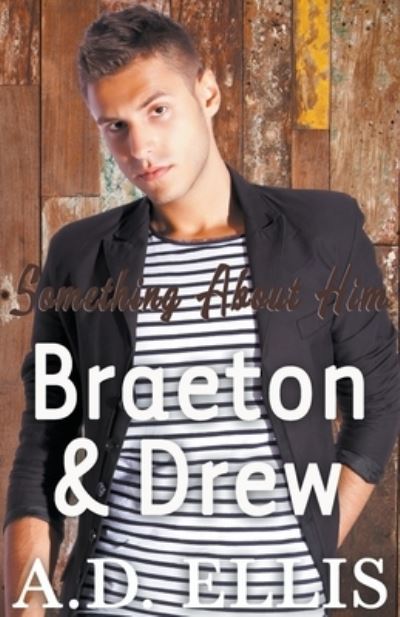 Cover for A D Ellis · Braeton &amp; Drew (Pocketbok) (2016)