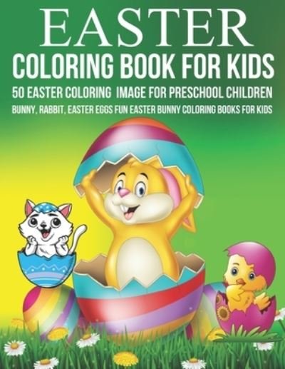 Cover for Mifucey · Easter coloring book For Kids 50 Easter Coloring Image For Preschool Children Bunny, rabbit, Easter eggs Fun easter Bunny Coloring Books For Kids (Paperback Book) (2022)