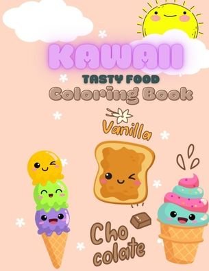 Cover for Powered by Butterfly · Kawaii Tasty Food coloring book: Tasty and Cute Coloring Book For Kids and Adults,30 tasty coloring pages 8.5 x 11 in, 21.59 x 27.94 cm (Pocketbok) (2021)