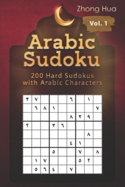 Cover for Zhong Hua · Arabic Sudoku: 200 Hard Sudokus with Arabic Characters (Paperback Book) (2021)