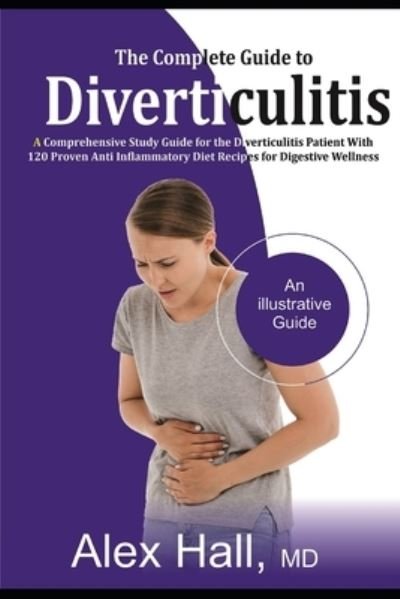 Cover for Alex Hall · The Complete Guide to Diverticulitis (Paperback Book) (2020)