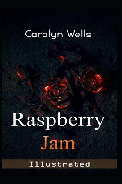 Cover for Carolyn Wells · Raspberry Jam Illustrated (Paperback Book) (2020)