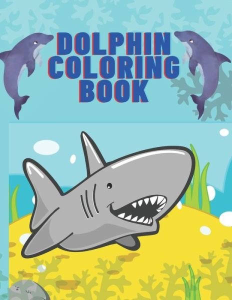 Cover for Sketch Book Edition · Dolphin Coloring Book (Paperback Book) (2020)