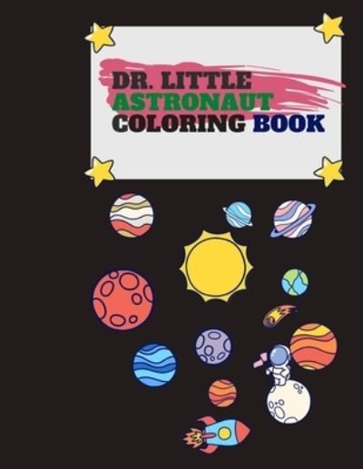 Cover for My Book · Little Astronaut Coloring Book (Taschenbuch) (2021)