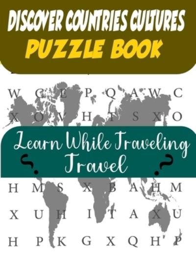 Cover for Puzzle Book for Seniors and For Adults · Discover Countries Cultures Puzzle Book .learn while traveling TRAVEL. (Pocketbok) (2021)