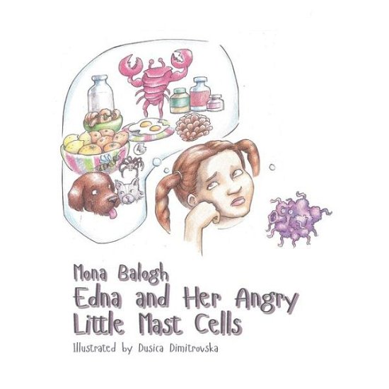 Cover for Mona Balogh · Edna and Her Angry Little Mast Cells (Paperback Book) (2020)