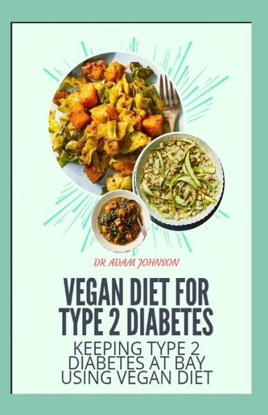 Cover for Adam Johnson · Vegan Diet for Type 2 Diabetes (Paperback Book) (2020)