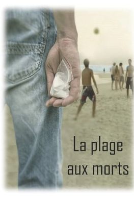 Cover for Luc Rolland · La plage aux morts (Paperback Book) (2021)