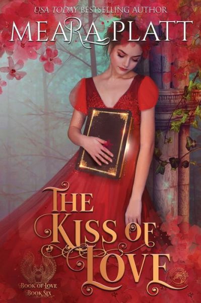 Cover for Meara Platt · The Kiss of Love (Taschenbuch) (2020)